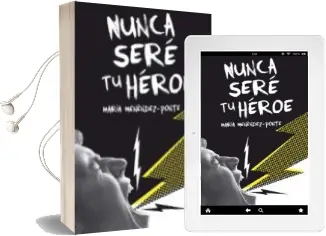 Descargar AudioLibro Nunca Seré tu Héroe de Maria Menendez Ponte año 2017
