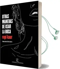 Descargar AudioLibro Otras Maneras de Usar la Boca de Rupi Kaur año 2017