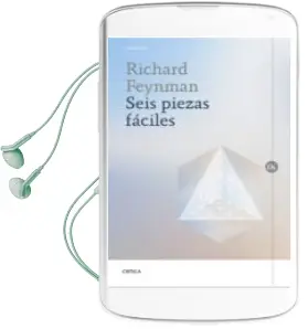 Descargar AudioLibro Seis Piezas Faciles: La Fisica Explicada por un Genio de Richard P. Feynman año 2017