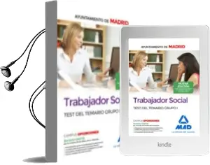 Descargar AudioLibro Trabajador Social del Ayuntamiento de Madrid: Test del Temario Grupo i de Varios Autores año 2017