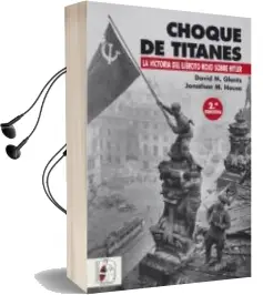 Descargar AudioLibro Choque de Titanes de Glantz David M / House Jonathan M año 2017