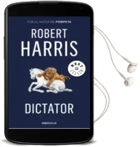 Descargar AudioLibro Dictator (Trilogía de Cicerón 3) de Robert Harris año 2017