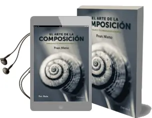Descargar AudioLibro El Arte de la Composicion de Fran Nieto año 2017