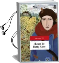 Descargar AudioLibro El Caso de Betty Kane de Josephine Tey año 2017