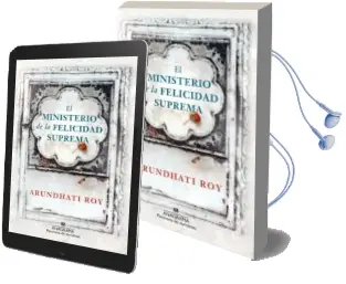 Descargar AudioLibro El Ministerio de la Felicidad Suprema de Arundhati Roy año 2017