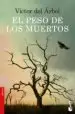 AudioLibro El Peso de los Muertos de Victor Del Arbol