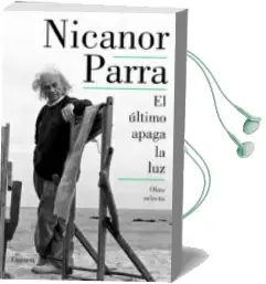 Descargar AudioLibro El Ultimo Apaga la luz de Nicanor Parra año 2017