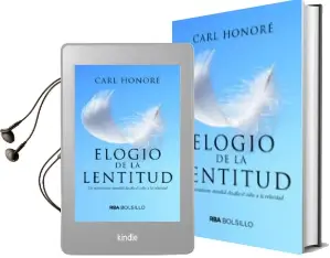 Descargar AudioLibro Elogio a la Lentitud (Bolsillo): Un Movimiento Mundial Desafia el Culto a la Velocidad de Carl Honore año 2017