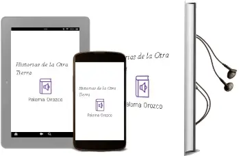 Descargar AudioLibro Historias de la Otra Tierra de Paloma Orozco año 2017