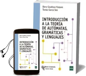 Descargar AudioLibro Introduccion a la Teoria de Automatas, Gramaticas y Lenguajes de Elena Gaudioso Vazquez año 2017