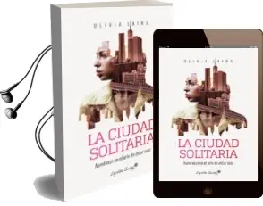 Descargar AudioLibro La Ciudad Solitaria de Olivia Laing año 2017