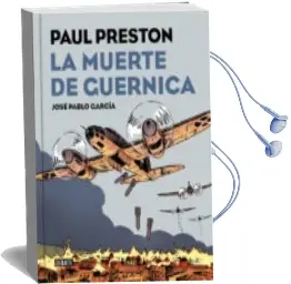 Descargar AudioLibro La Muerte de Guernica (Versión Gráfica) de Paul Preston año 2017