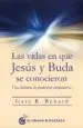 AudioLibro Las Vidas en que Jesus y Buda se Conocieron: Una Historia de Poderosos Compañeros de Gary R. Renard
