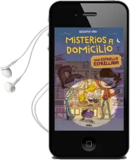 Descargar AudioLibro Misterios a Domicilio 2. Estrella Estrellada de Begoña Oro año 2017