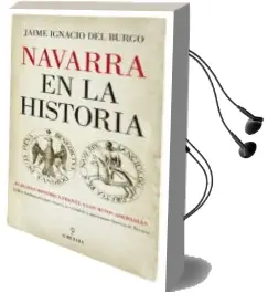 Descargar AudioLibro Navarra en la Historia de Jaime Ignacio Del Burgo año 2017