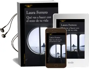 Descargar AudioLibro Que vas a Hacer con el Resto de tu Vida de Laura Ferrero año 2017