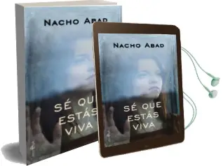 Descargar AudioLibro Se que Estas Viva de Nacho Abad año 2017