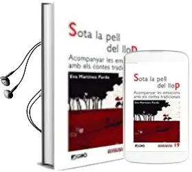 Descargar AudioLibro Sota la Pell del Llop de Eva Martinez Pardo año 2017