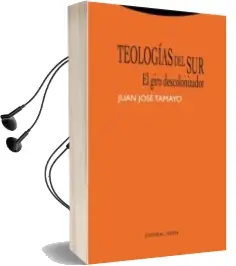 Descargar AudioLibro Teologias del Sur: El Giro Descolonizador de Juan Jose Tamayo año 2017