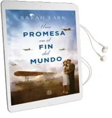 Descargar AudioLibro Una Promesa en el fin del Mundo de Sarah Lark año 2017