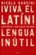 AudioLibro ¡Viva el Latin!: Historias y Bellezas de una Lengua Inutil de Nicola Gardini