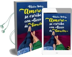 Descargar AudioLibro Amore se Escribe con Licor de Limon de Olivia Ardey año 2017