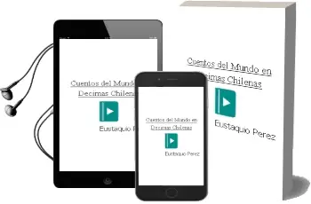 Descargar AudioLibro Cuentos del Mundo en Décimas Chilenas de Eustaquio Pérez año 2017