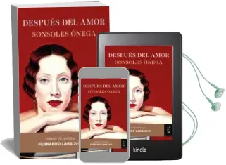 Descargar AudioLibro Despues del Amor (Xxii Premio de Novela Fernando Lara) de Sonsoles Onega año 2017