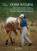 AudioLibro Doma Natural 1: Adiestramiento del Caballo en Libertad y pie a Tierra de Elisabeth De Corbigny