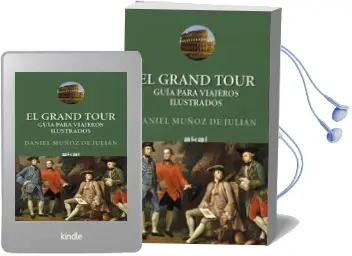 Descargar AudioLibro El Grand Tour: Guia para Viajeros Ilustrados de Daniel Muñoz De Julian año 2017