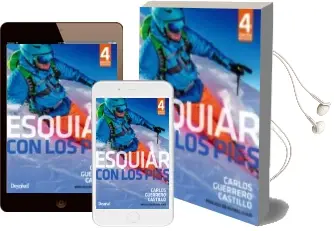 Descargar AudioLibro Esquiar con los Pies (4ª Ed.) de Carlos Guerrero Castillo año 2017