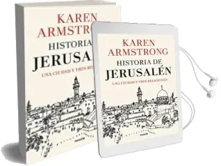 Descargar AudioLibro Historia de Jerusalen: Una Ciduad y Tres Religiones de Karen Armstrong año 2017