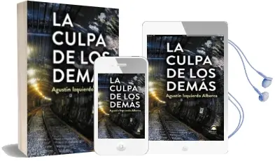 Descargar AudioLibro La Culpa de los Demás de Agustin Izquierdo Alberca año 2017