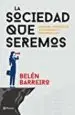 AudioLibro La Sociedad que Seremos de Belen Barreiro