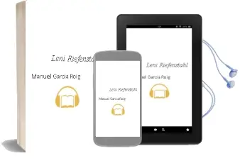 Descargar AudioLibro Leni Riefenstahl de Manuel García Roig año 2017