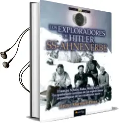 Descargar AudioLibro Los Exploradores de Hitler Ss-Ahnenerbe de Javier Martinez Pinna año 2017