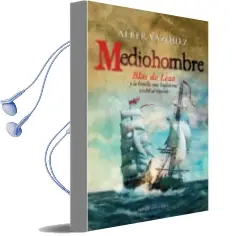 Descargar AudioLibro Mediohombre: Blas de Lezo y la Batalla que Inglaterra Oculto al Mundo de Alber Vazquez año 2017