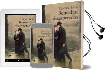 Descargar AudioLibro Remedios Desesperados de Thomas Hardy año 2017