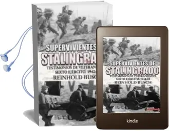 Descargar AudioLibro Supervivientes de Stalingrado de Reinhold Busch año 2017