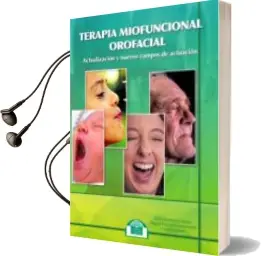 Descargar AudioLibro Terapia Miofuncional Orofacial de Miguel Puyuelo Sanclemente año 2017
