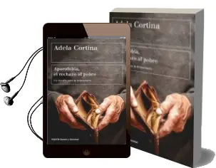 Descargar AudioLibro Aporofobia, el Rechazo al Pobre: Un Desafio para la Sociedad Democratica de Adela Cortina Orts año 2017