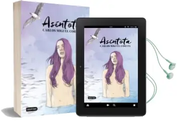 Descargar AudioLibro Asíntota de Carlos Miguel Cortes año 2017