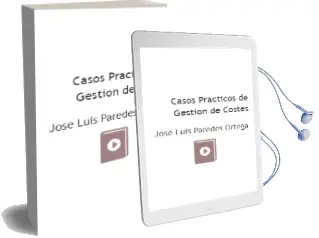 Descargar AudioLibro Casos Prácticos de Gestión de Costes de José Luis Paredes Ortega año 2017