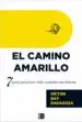 AudioLibro El Camino Amarillo: 7 Pasos para Tener Exito Contando una Historia de Victor Gay Zaragoza