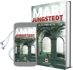 Descargar AudioLibro El Último Acto (Saga Anders Knutas 10) de Mari Jungstedt año 2017