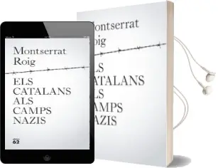 Descargar AudioLibro Els Catalans als Camps Nazis de Montserrat Roig año 2017