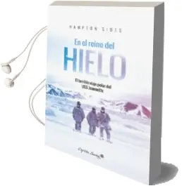Descargar AudioLibro En el Reino del Hielo: El Terrible Viaje Polar del uss Jeannette de Hampton Sides año 2017