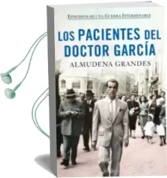 Descargar AudioLibro Los Pacientes del Doctor Garcia (Estuche) de Almudena Grandes año 2017