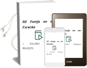 Descargar AudioLibro Mi Pareja no me Escucha de J. Amador Delgado Montoto año 2017
