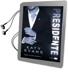 Descargar AudioLibro Presidente (Serie la Casa Blanca 1) de Katy Evans año 2017